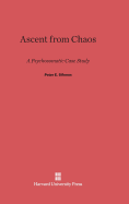 Ascent from Chaos: A Psychosomatic Case Study - Sifneos, Peter E