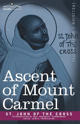 Ascent of Mount Carmel - St John of the Cross, and Lewis, David (Translated by)