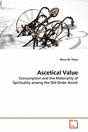 Ascetical Value