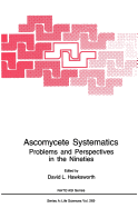Ascomycete Systematics: Problems and Perspectives in the Nineties