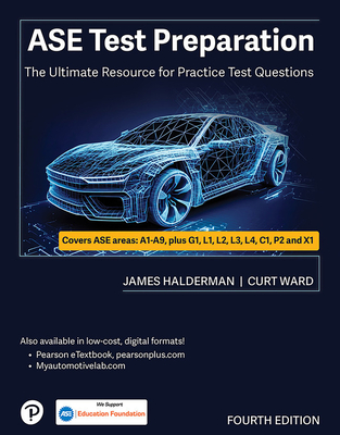 ASE Test Preparation: The Ultimate Resource for Practice Test Questions - Halderman, James, and Ward, Curt