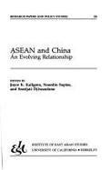 ASEAN and China: An Evolving Relationship