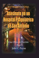 Asesinato en un Hospital Psiquiatrico de San Antonio
