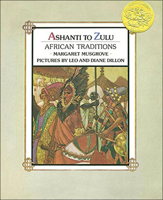 Ashanti to Zulu: African Traditions - Musgrove, Margaret W