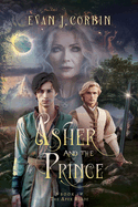 Asher and the Prince: The Apex Blade