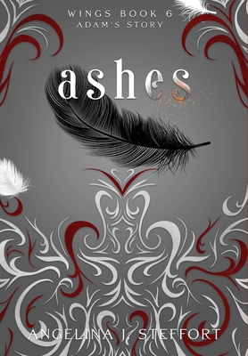 Ashes: Adam's Story - Steffort, Angelina J