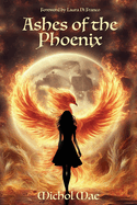 Ashes of the Phoenix: A Collection of Healing Poems