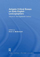 Ashgate Critical Essays on Early English Lexicographers: Volume 5: The Eighteenth Century