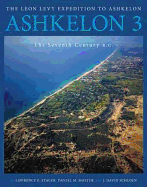 Ashkelon 3: The Seventh Century B.C.