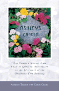 Ashley's Garden Aftermath of Oklahoma City Bombing - Chand, Candy