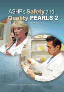 Ashp's Safety and Quality Pearls 2