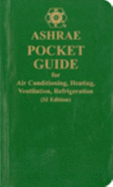 Ashrae Pocket Guide for Air Conditioning, Heating, Ventilation, Refrigeration