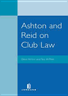 Ashton and Reid on Club Law - Ashton, David, and Reid, Paul