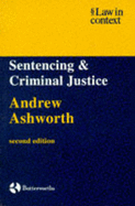 Ashworth: Sentencing and Criminal Justice - Ashworth, Andrew, QC