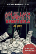 Asi se lava el dinero en Venezuela