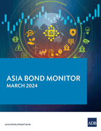Asia Bond Monitor - March 2024