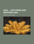 Asia...: Southern and Western Asia