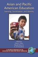 Asian and Pacific American Education: Learning, Socialization and Identity (PB)