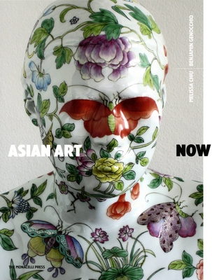 Asian Art Now - Chiu, Melissa, and Benjamin, Genocchio