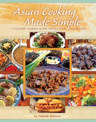 Asian Cooking Made Simple - Salloum, Habeeb
