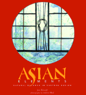 Asian Elements: Natural Balance in Eastern Design