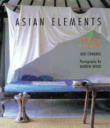 Asian Elements: Natural Balance in Eastern Living