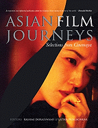 Asian Film Journeys: Selection from Cinemaya - Doraiswamy, Rashmi (Editor), and Padgaonkar, Latika