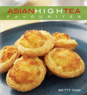 Asian High Tea Favourites - Saw, Betty