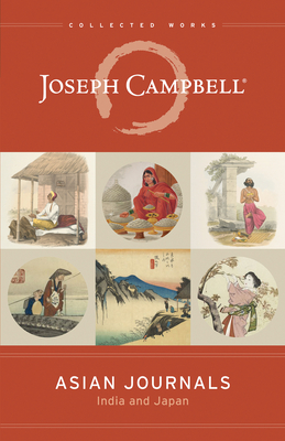 Asian Journals: India and Japan - Campbell, Joseph