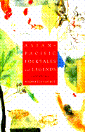 Asian-Pacific Folktales and Legends - Faurot, Jeannette L