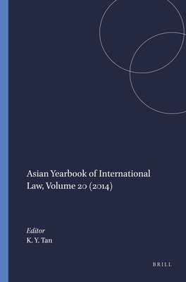 Asian Yearbook of International Law, Volume 20 (2014) - Tan, Kevin Yl (Editor)