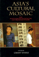 Asia's Cultural Mosaic: An Anthropological Introduction