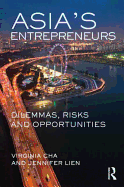 Asia's Entrepreneurs: Dilemmas, Risks and Opportunities