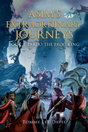 Asim's Extraordinary Journeys: Book 4 Pardo the Frog King