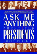 Ask Me Anything about the Presidents