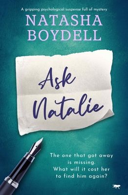 Ask Natalie: A Gripping Psychological Suspense Full of Mystery - Boydell, Natasha