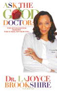 Ask the Good Doctor: The Detox Edition Remixed for a Healthy New You