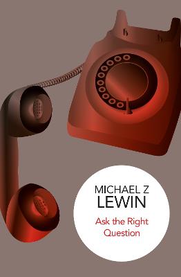 Ask the Right Question - Lewin, Michael Z.
