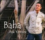 Ask Yemini - Baha