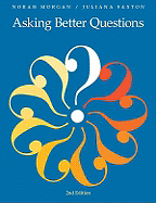 Asking Better Questions (Second Edition)