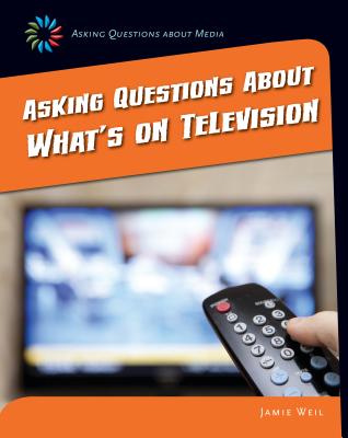 Asking Questions about What's on Television - Weil, Jamie