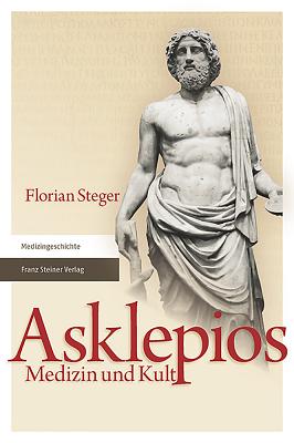 Asklepios: Medizin Und Kult - Saar, Margot M (Translated by), and Steger, Florian