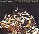 Asleep at Heaven's Gate
