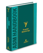 ASM Handbook, Volume 7: Powder Metallurgy