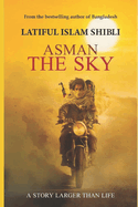 Asman: The SKY: A Story Larger Than Life