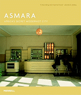 Asmara: Africa's Secret Modernist City
