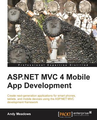 ASP.NET MVC 4 Mobile App Development - Meadows, Andy
