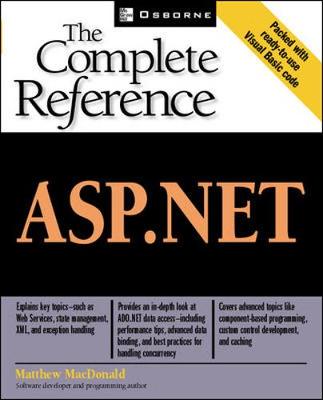 ASP.Net: The Complete Reference - MacDonald, Matthew, and Standefer, Robert