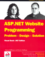 ASP. Net Website Programming: Problem-Design-Solution Visual Basic.Net Edition - Wrox Author Team (Creator), and Bellinaso, Marco