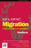 ASP to ASP.Net Migration Handbook: Concepts and Strategies for Successful ...
